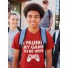 imageKids Gamer Shirt I Paused My Game to Be Here Gifts for Gamers Boys Youth Gaming ShirtsRed
