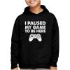 imageTstars Kids Gaming Apparel I Paused My Game Gifts for Gamers Sweatshirts HoodiesYouth  Black