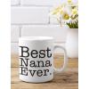 imageBest Nana Ever Coffee Mug Best Gift Idea for Grandma Tea Cup Sturdy Ceramic Mug 11 Ounce White