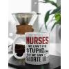 imageGift For Nurse  We Cant Fix Stupid But We Can Sedate It Funny Nursing Gifts Coffee Mug 15 Ounce WhiteWhite