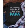 imageMy Favorite People Call Me Papa Shirt Gifts for Dads Fathers Day Dad Grandpa Shirts for MenBlack
