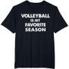 imageVolleyball Is My Favorite Season Gift for Volleyball Lovers TShirtBlack