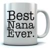 imageBest Nana Ever Coffee Mug Best Gift Idea for Grandma Tea Cup Sturdy Ceramic Mug 11 Ounce White
