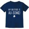 imageMy Brother is AuSome Autism Awareness Siblings Toddler Infant Kids TShirtNavy
