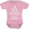 imageTstars Keep Calm My Mom Is A Nurse Gift For Mommy Nurse Cute Baby BodysuitPink
