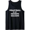 imageVolleyball Is My Favorite Season Gift for Volleyball Lovers Tank TopBlack