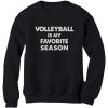 imageVolleyball is My Favorite Season Gift for Volleyball Lovers Women SweatshirtBlack