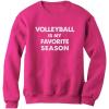 imageVolleyball is My Favorite Season Gift for Volleyball Lovers Women SweatshirtPink