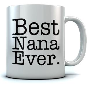 imageBest Nana Ever Coffee Mug Best Gift Idea for Grandma Tea Cup Sturdy Ceramic Mug 11 Ounce White