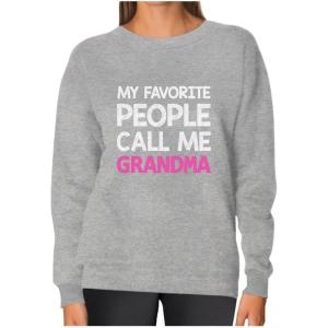 imageTstars Grandma Sweatshirt My Favorite People Call Me Grandma Nana Gift Women SweatshirtGray