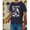 imageIf PAPA Cant Fix It No One Can Funny Shirt Fathers Day Dad GrandpaNavy