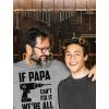 imageIf PAPA Cant Fix It Were All Screwed Black Print Funny Gift for Father Grandpa TShirtGray