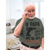 imageIf PAPA Cant Fix It Were All Screwed Black Print Funny Gift for Father Grandpa TShirtHeather Military Green
