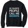 imageTeeStars  My Favorite People Call Me Grandpa  Best Gift for Grandad SweatshirtBlack