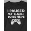 imageGaming Shirt Kids Boys Girls Gifts for Gamers Youth Gamer I Paused My Game to Be Here Long Sleeve ShirtsBlack