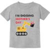 imageIm Digging Mothers Day Tractor Loving Boys Gift Toddler Infant Kids TShirtGray