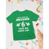 imageAwesome 6 Year Old 6th Birthday Shirt Gifts for Girls Boys Youth Kids TShirtGreen