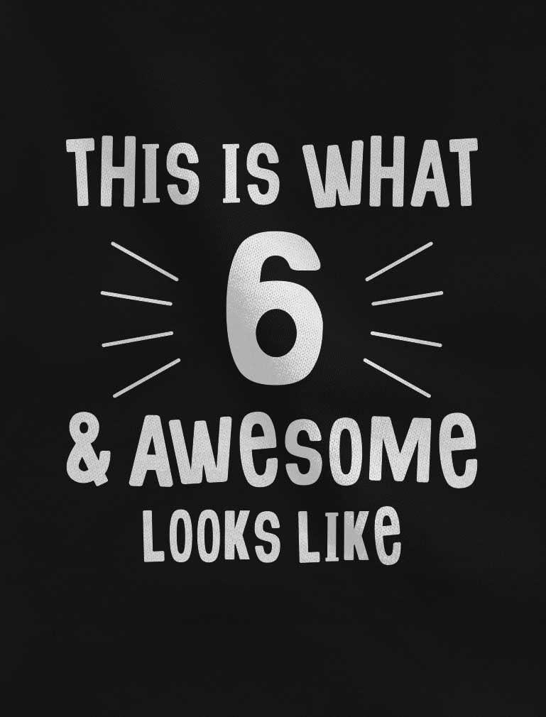imageThis is What 6 ampamp Awesome Looks Like Six Year Old Birthday Youth Kids TShirtCalifornia Blue