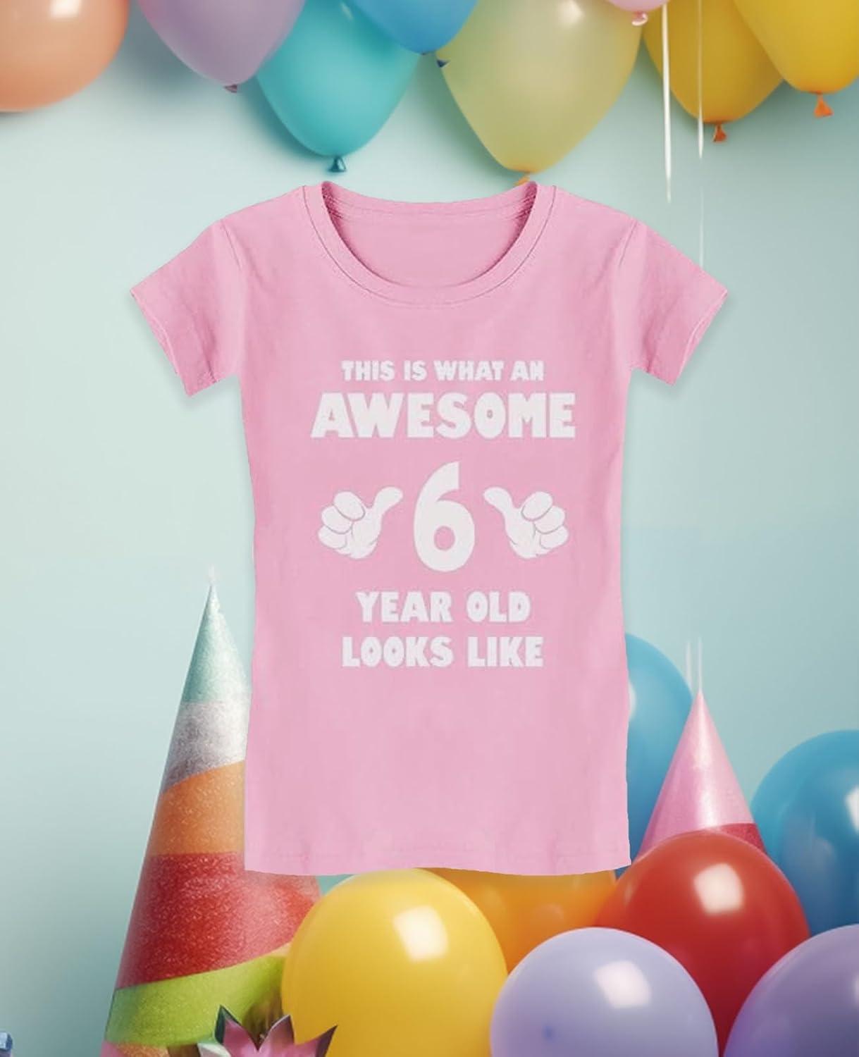 imageWhat an Awesome 6 Year Old Looks Like 6th Birthday Kids Girls Fitted TShirtPink