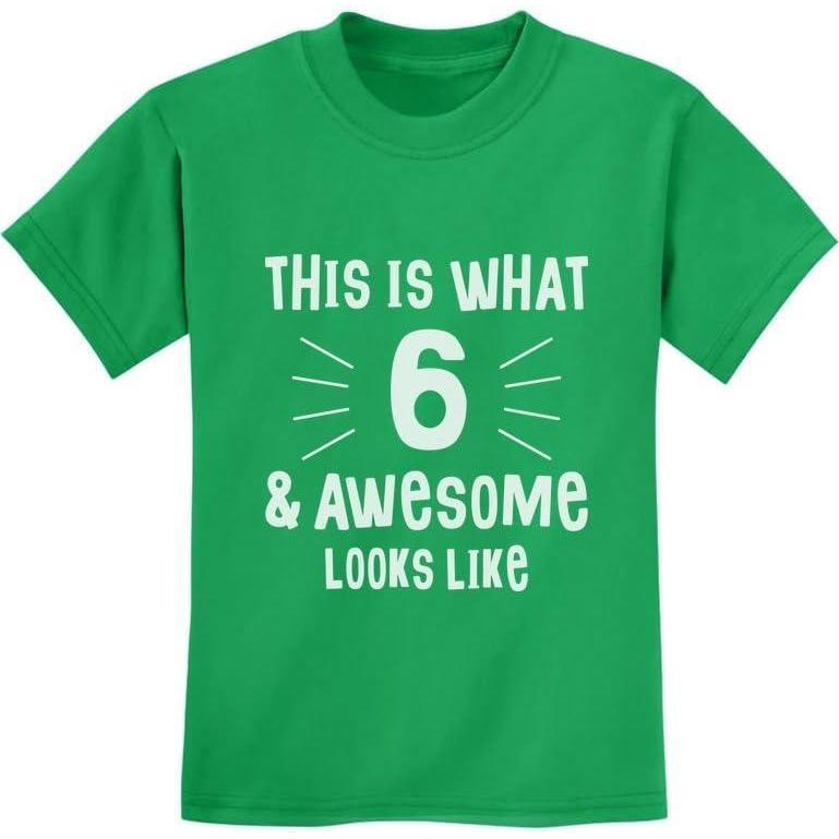 imageThis is What 6 ampamp Awesome Looks Like Six Year Old Birthday Youth Kids TShirtGreen