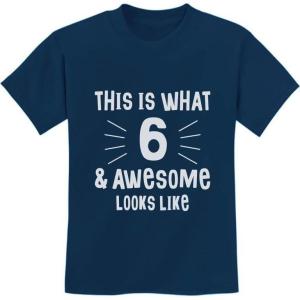 imageThis is What 6 ampamp Awesome Looks Like Six Year Old Birthday Youth Kids TShirtNavy