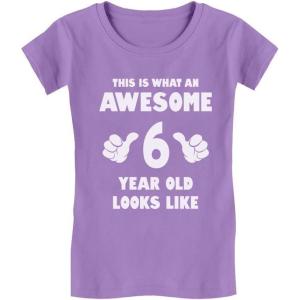 imageWhat an Awesome 6 Year Old Looks Like 6th Birthday Kids Girls Fitted TShirtLavender
