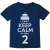 imageI Cant Keep Calm Im Only 2 2nd Birthday Shirt Girl Boy Gifts Two Year Old Toddler Kids TShirtNavy