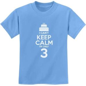 imageI Cant Keep Calm Im 3 3rd Birthday Shirt Boy Girl Three Years Old Kids TShirtCalifornia Blue