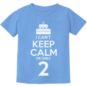 imageI Cant Keep Calm Im Only 2 2nd Birthday Shirt Girl Boy Gifts Two Year Old Toddler Kids TShirtCalifornia Blue