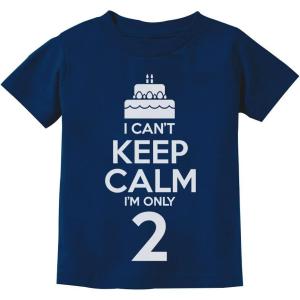 imageI Cant Keep Calm Im Only 2 2nd Birthday Shirt Girl Boy Gifts Two Year Old Toddler Kids TShirtNavy