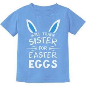 imageTstars Will Trade Sister for Easter Eggs Funny Sibling Easter TShirt for Toddler ampamp Youth Boys ampamp GirlsCalifornia Blue