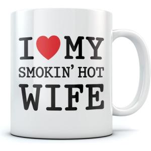 imageI Love My Smokin Hot Wife Coffee Mug  Mothers Day Romantic Gift for Wife from Husband Novelty Valentines Day Tea Mug 15 Oz WhiteWhite