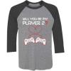 imageTstars Video Gamer Valentines Day Shirt Be My Player 2 34 Sleeve Baseball Jersey ShirtBlackGray