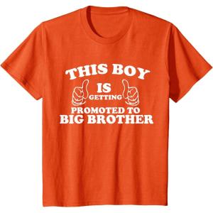 imageKids This Boy is Getting Promoted to Big Brother Sibling Boys TShirtOrange