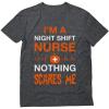 imageTstars Night Shift Nurse Nothing Scares Me Funny Halloween TShirtHeather Dark Gray