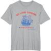 imageSo Long London Had A Good Run USA 4th of July TEE TShirtHeather Grey