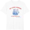 imageSo Long London Had A Good Run USA 4th of July TEE TShirtWhite