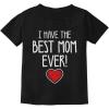 imageTstars My Heart Belongs to Mommy TShirt Mothers Day I Have The Best Mom Ever Toddler ampamp Youth Kids ShirtBest Ever  Black
