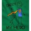 imageDaddy is My Hero Drawing Super Dad for Father from Son Daughter Kids TShirt Medium Green