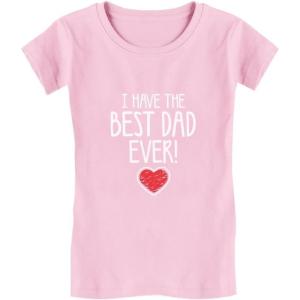 imageTstars I Have The Best Dad Ever Toddler Kids Girls Fitted TShirtPink