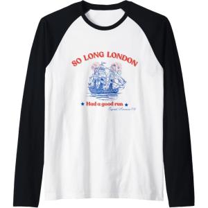 imageSo Long London Had A Good Run USA 4th of July TEE Raglan Baseball TeeBlackWhite