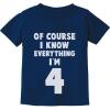 imageTstars I Know Everything Im 4 Gifts for Four Year Old Funny 4th Birthday Kids ShirtNavy