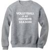 imageTstars Volleyball is My Favorite Season Gift for Volleyball Lovers Women SweatshirtGray