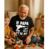imageTstars Funny Husband Shirts  If Papa Cant Fix It Funny Mens Tshirts Idea Graphic Tees for Men  Soft and DurableIf Papa 1  Black