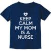 imageTstars TeeStars  Keep Calm My Mom is A Nurse Gift ToddlerInfant Kids TShirtNavy