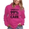 imageTstars Theres a 99 Chance I Dont Care Funny Sayings Hoodies for Women Teen Girls Womens Novelty Sarcastic HoodiePink