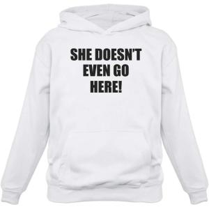 imageTstars  She Doesnt Even Go Here Easy Halloween Costume Teen HoodieWhite