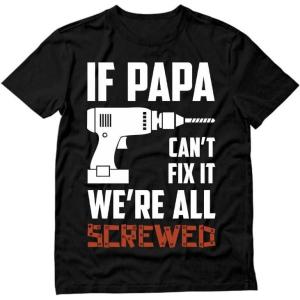 imageTstars Funny Husband Shirts  If Papa Cant Fix It Funny Mens Tshirts Idea Graphic Tees for Men  Soft and DurableIf Papa 1  Black