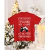 imageTstars I Paused My Game to Be Here Video Gamer Ugly Christmas Youth Kids TShirtRed