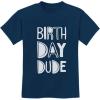 imageTstars  Birthday Dude  Gift for Birthday Boy BDay Party Youth Kids TShirtNavy